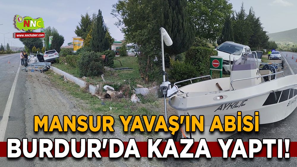 Mansur Yavaş'ın abisi Burdur'da kaza yaptı!