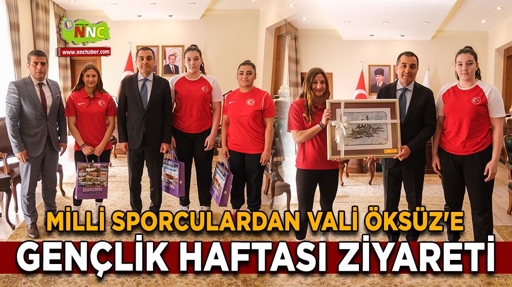 Milli Sporcular Burdur Valisi Öksüz'ü Ziyaret Etti!