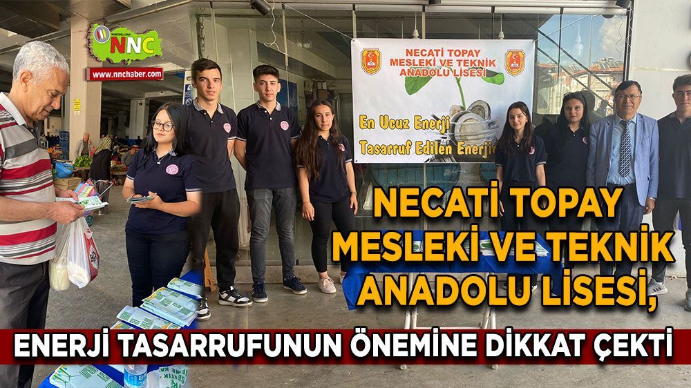 Necati Topay Anadolu Lisesi öğretmen ve öğrencileri enerji tasarrufu önemini vurguladı