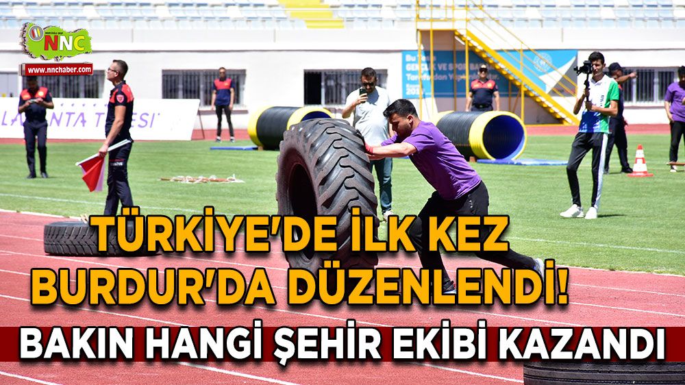 Türkiye'de ilk kez Burdur'da düzenlendi! Bakın hangi şehir ekibi kazandı