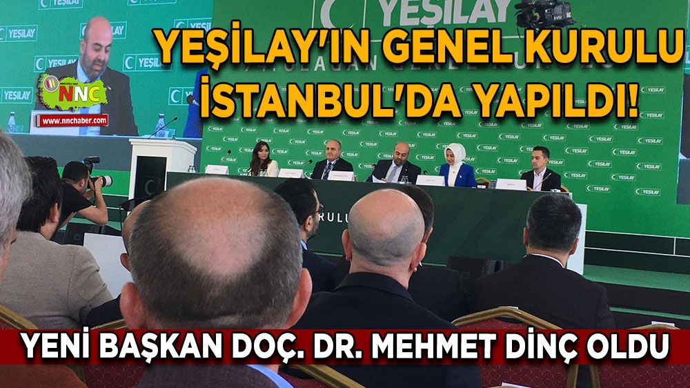 Yeşilay'ın genel kurulu İstanbul'da yapıldı! Yeni Başkan Doç. Dr. Mehmet Dinç oldu