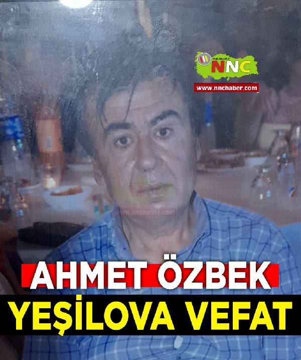 Yeşilova Vefat Ahmet Özbek