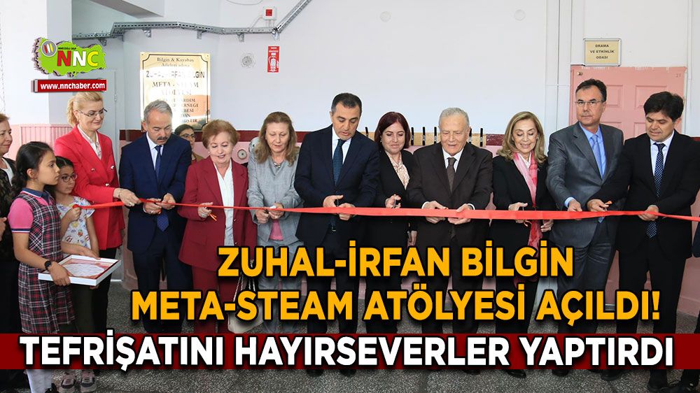 Zuhal-İrfan Bilgin Meta-STEAM Atölyesi Açıldı! Tefrişatını hayırseverler yaptırdı