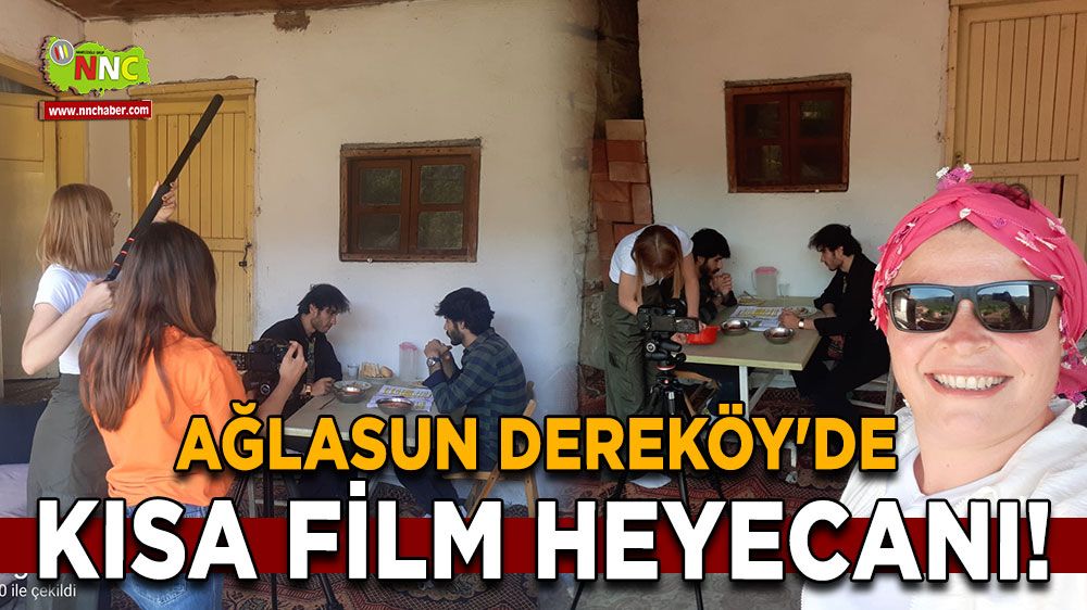 Ağlasun Dereköy'de kısa film heyecanı!