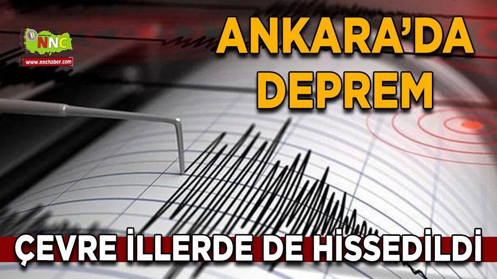 Ankara son dakika deprem! Ankara deprem şiddeti ne? İşte detaylar