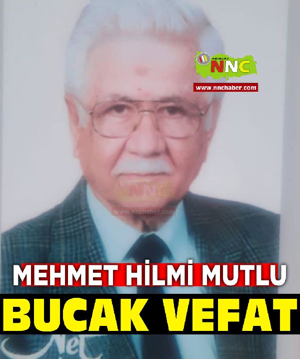 Bucak Antalya vefat Mehmet Hilmi Mutlu