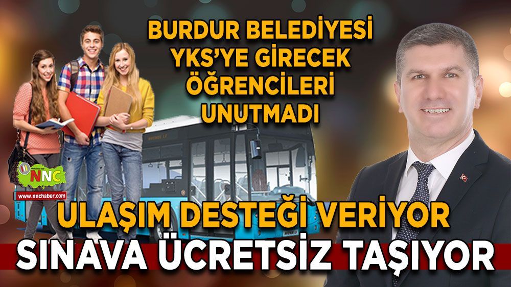 Burdur Belediyesi YKS' ye girecek öğrencileri unutmadı