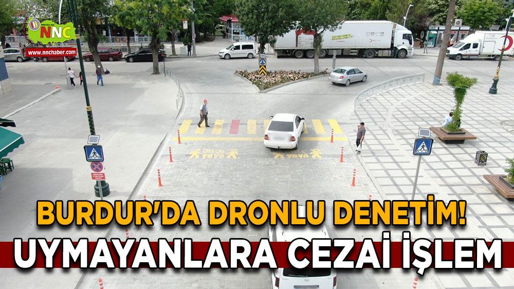 Burdur'da dronlu uygulama 19 araca trafik cezası