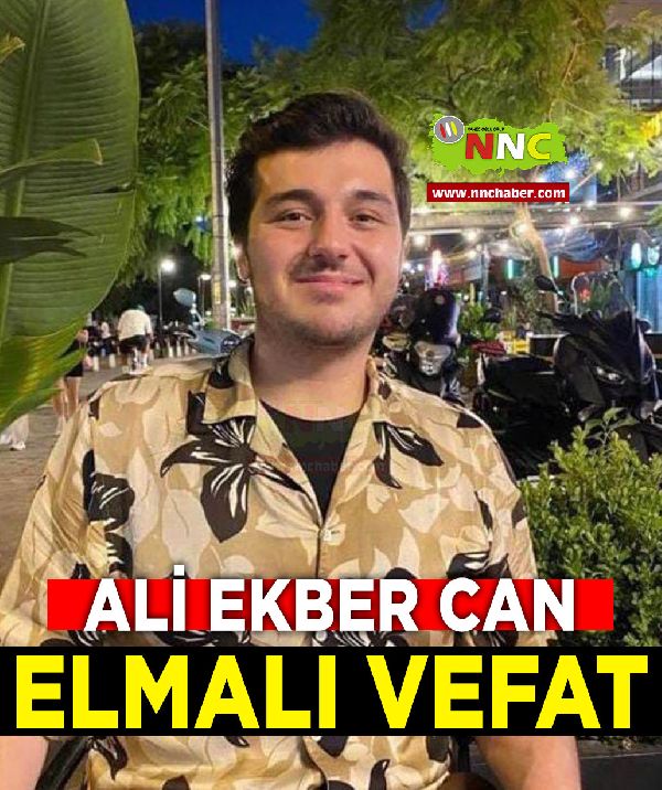 Elmalı Vefat Ali Ekber Can