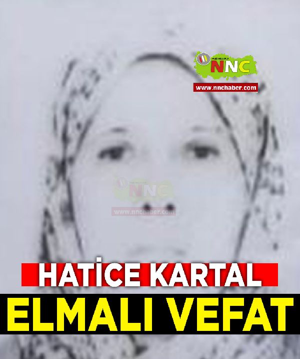 Elmalı Vefat Hatice Kartal