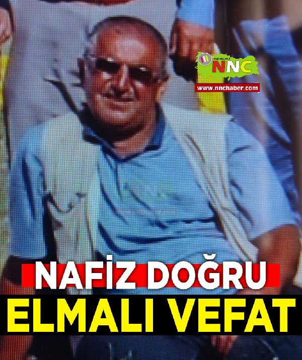 Elmalı Vefat Nafiz Doğru