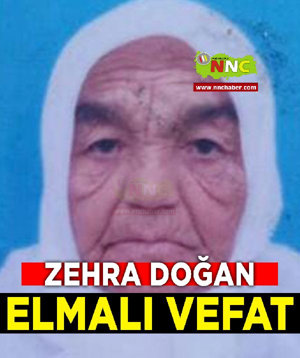 Elmalı Vefat Zehra Doğan