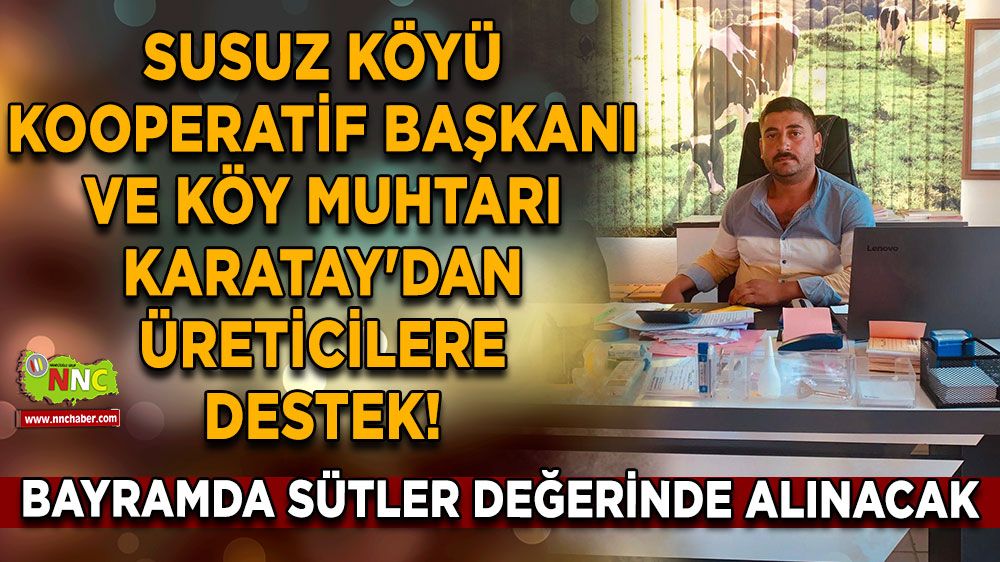 Hasan Karatay'dan Üreticilere Destek! Bayramda Sütler Değerinde Alınacak