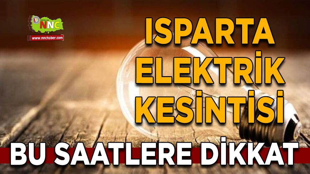 Isparta 14 Haziran elektrik kesintisi
