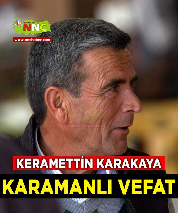 Karamanlı Vefat Keramettin Karakaya 