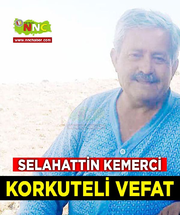 Korkuteli Vefat Selahattin Kemerci 