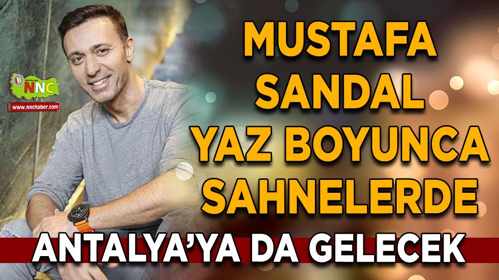 Mustafa Sandal hayranları! Mustafa Sandal Bu yaz sevenleriyle buluşacak