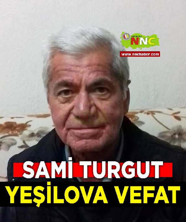 Yeşilova Vefat Sami Turgut 