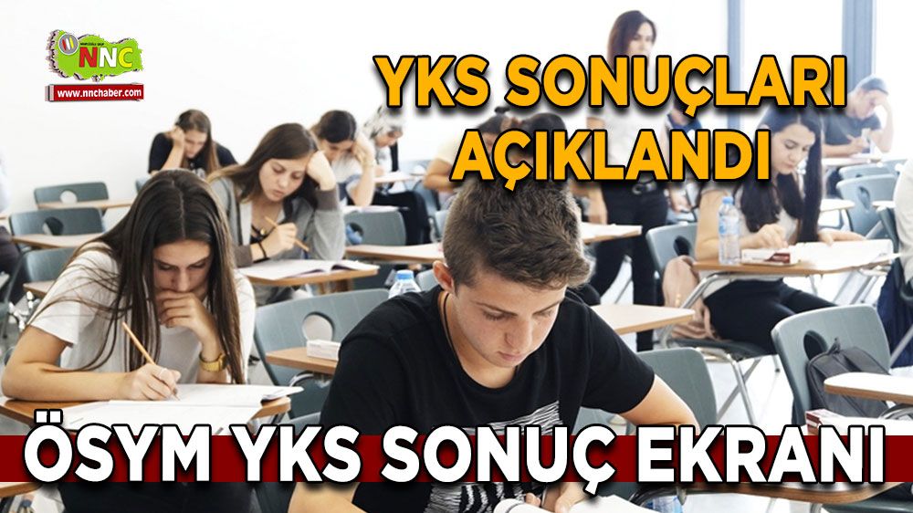 2024 TYT-AYT-YDT Sonuçları! YKS Sonuçları açıklandı! Kaç puan aldınız, sıralamanız kaç! İşte YKS Sonuç sorgulama ekranı