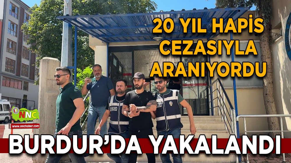 34 yaşına bu suçları sığdırdı! Burdur'da aranan şahıs yakalandı