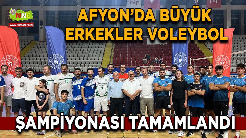 Afyon'da Büyük Erkekler Voleybol Şampiyonası son erdi