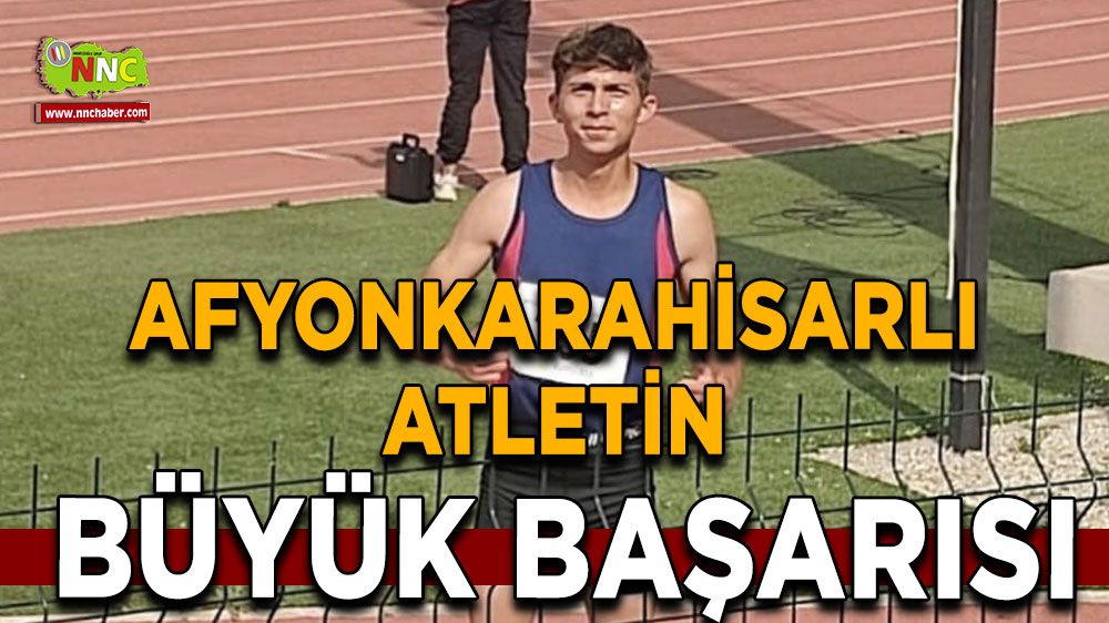 Afyonkarahisarlı atletten büyük başarı