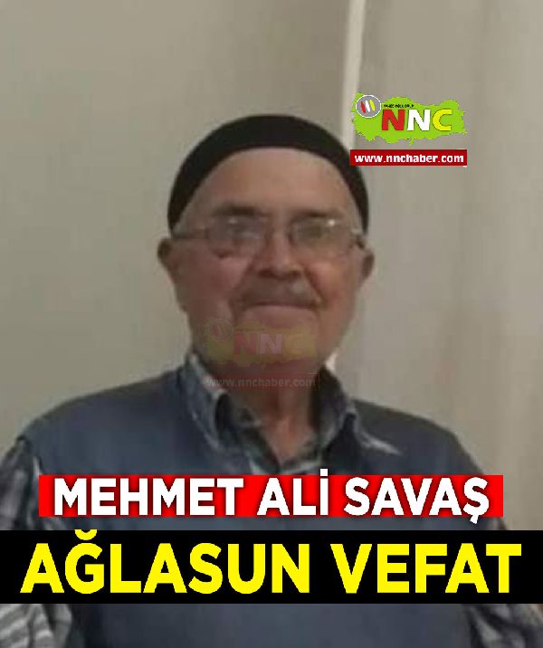 Ağlasun Vefat Mehmet Ali Savaş