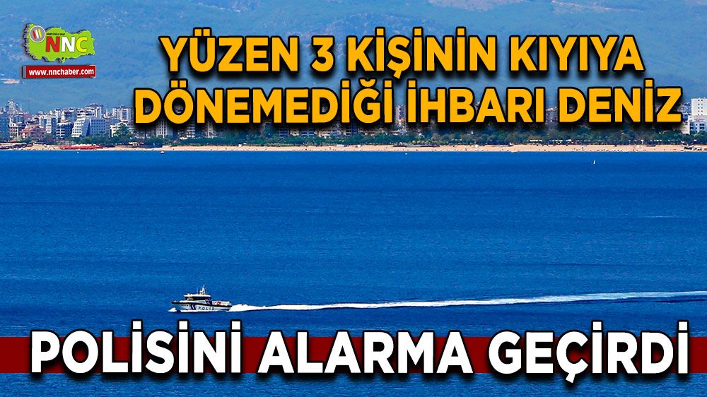 Antalya'da kıyıdan yaklaşık 2 mil açıkta yapılan aramalardan sonuç çıkmadı