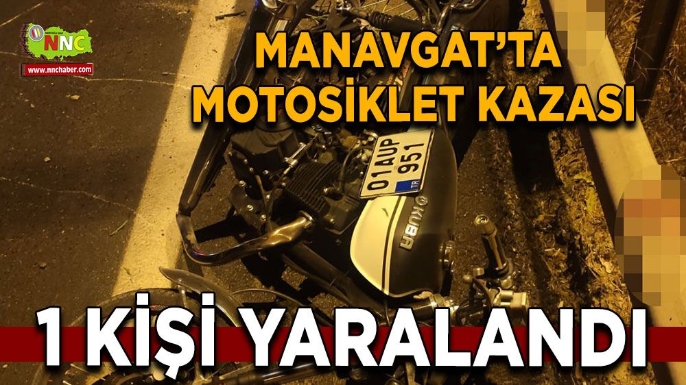 Antalya'da motosiklet kazası! 1 yaralı