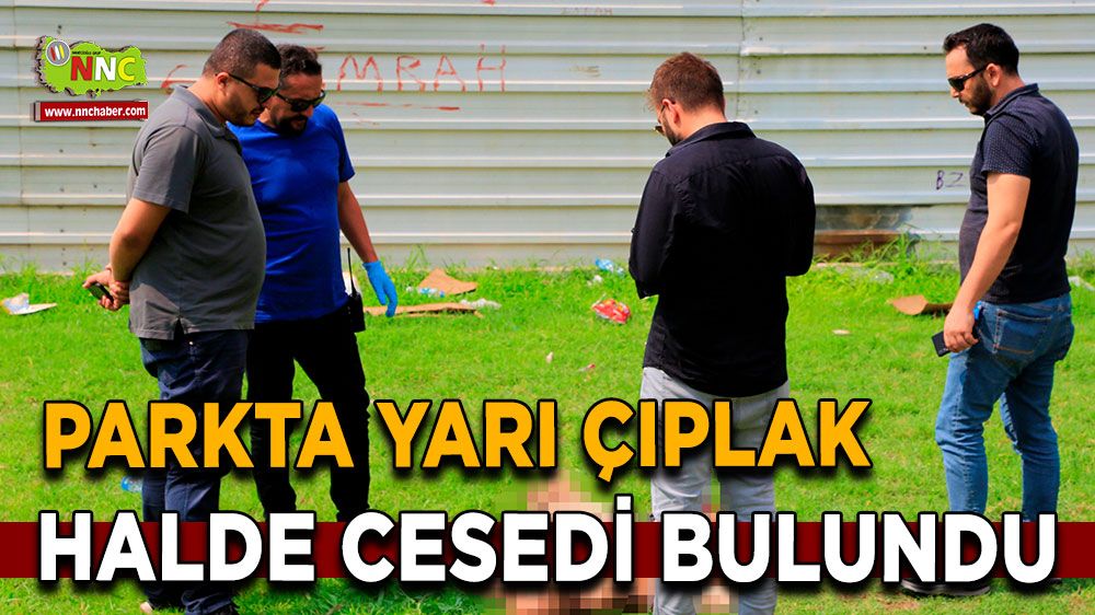 Antalya'da parkta ceset bulundu