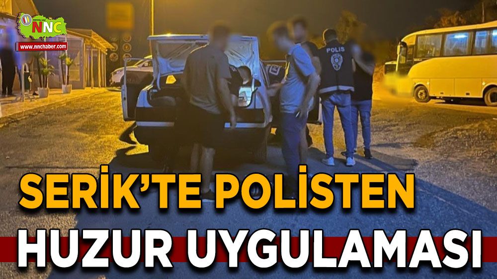 Antalya'da polisten huzur uygulaması