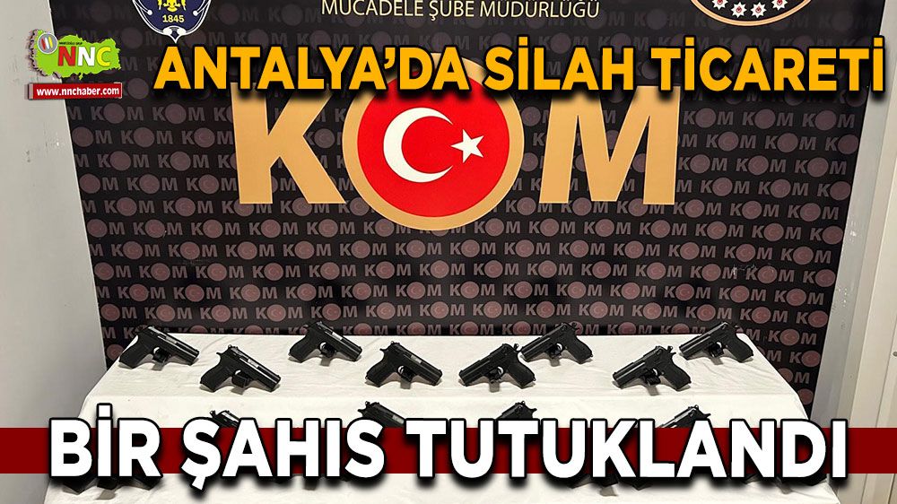 Antalya’da silah ticareti operasyonu
