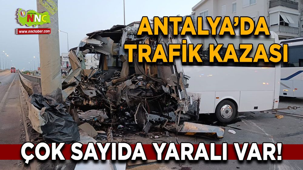 Antalya'da trafik kazası! Çok sayıda turist yaralandı