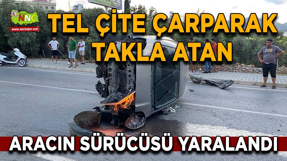 Antalya'da trafik kazası! Sürücü yaralandı