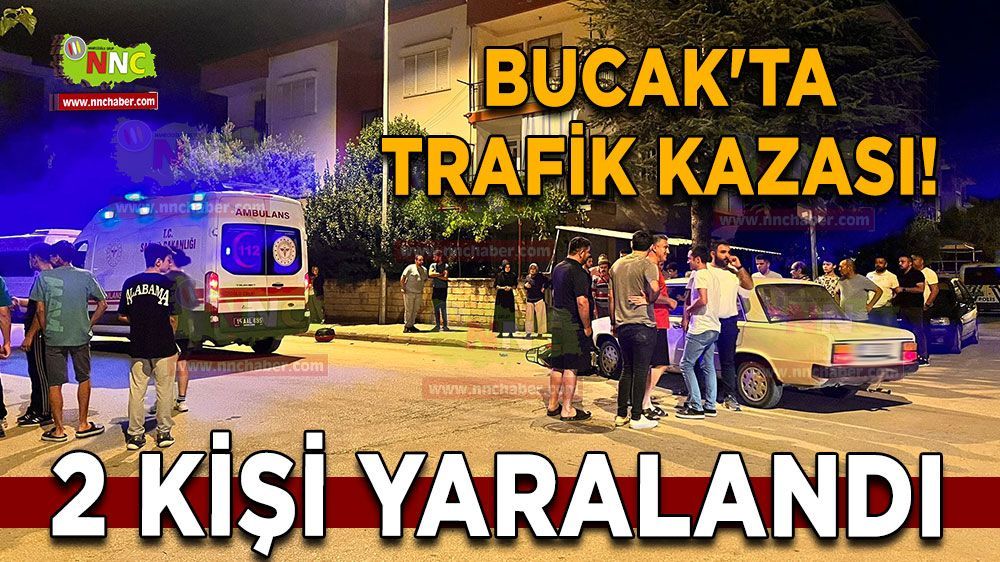 Bucak'ta trafik kazası meydana geldi; 2 kişi yaralandı 