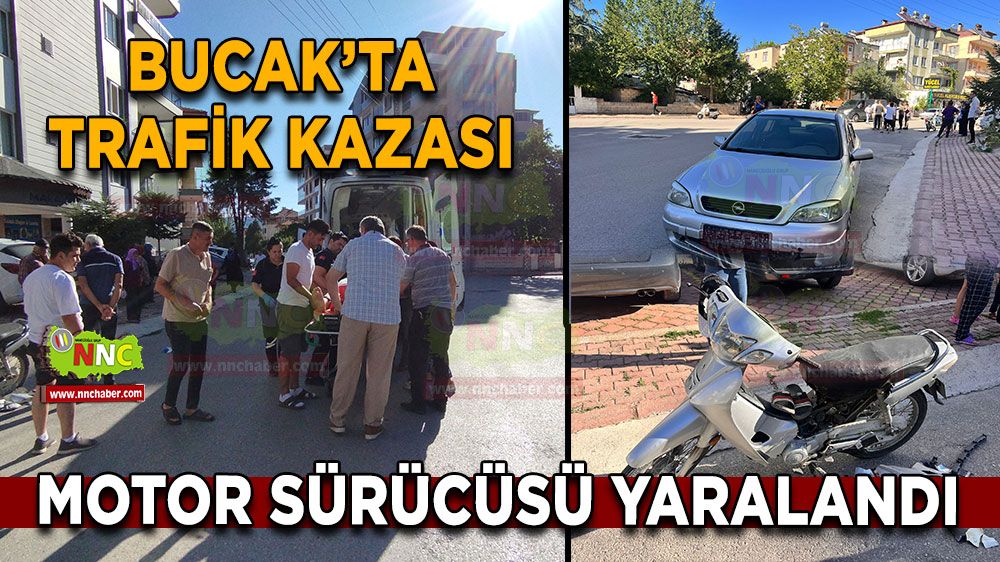 Bucak'ta trafik kazası! Motor sürücüsü yaralandı