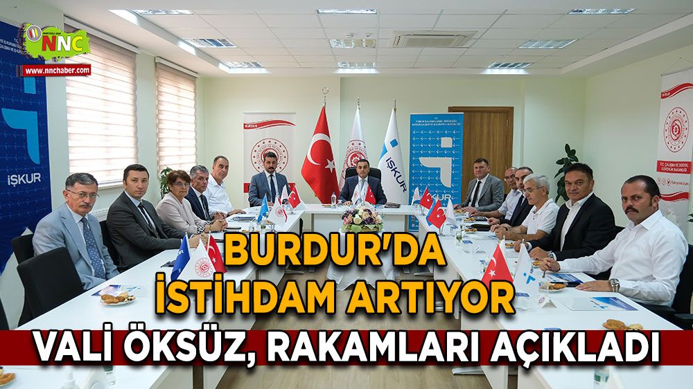 Burdur'da istihdam artıyor! Türker Öksüz, rakamları açıkladı