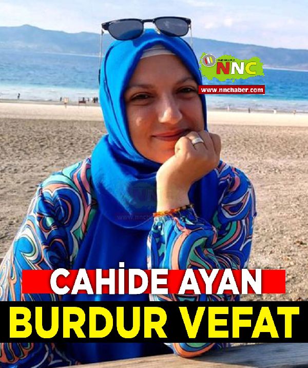 Burdur Vefat Cahide Ayan