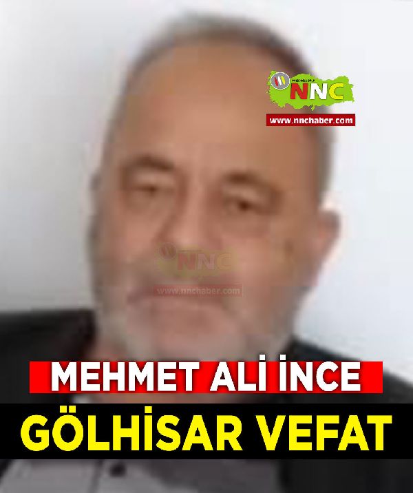 Gölhisar Vefat Mehmet Ali İnce