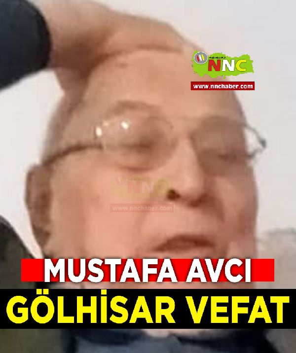 Gölhisar Vefat Mustafa Avcı