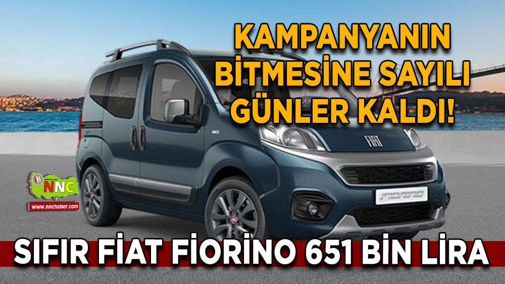 Kampanyanın bitmesine sayılı günler kaldı! Sıfır Fiat Fiorino 651 bin lira