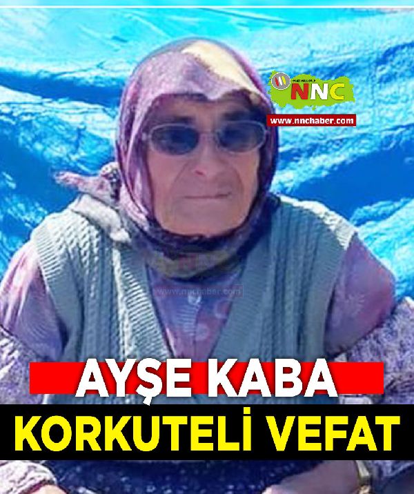 Korkuteli Vefat Ayşe Kaba