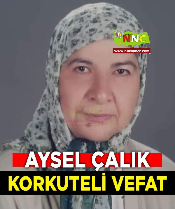 Korkuteli Vefat Aysel Çalık