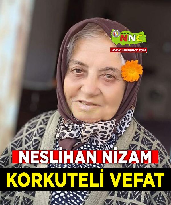 Korkuteli Vefat Neslihan Nizam 