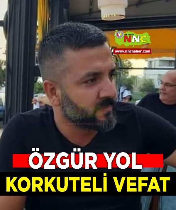 Korkuteli Vefat Özgür Yol