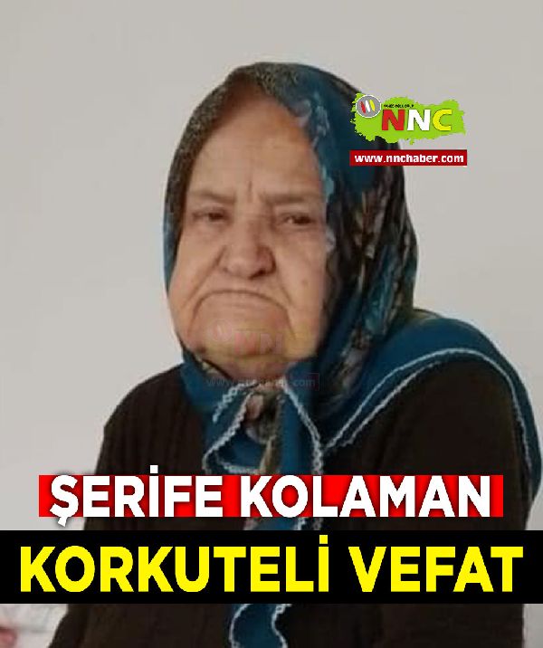 Korkuteli Vefat Şerife Kolaman