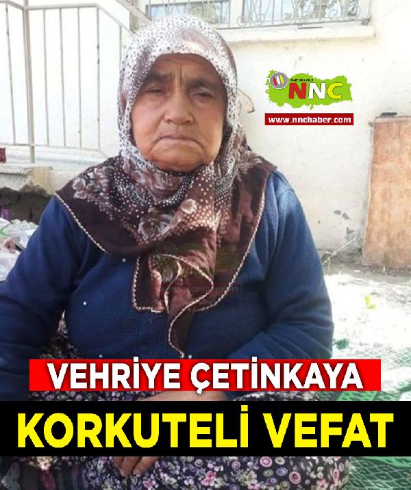 Korkuteli Vefat Vehriye Çetinkaya