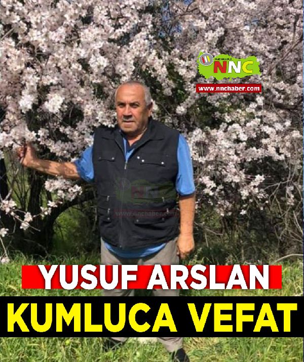 Kumluca Vefat Yusuf Arslan