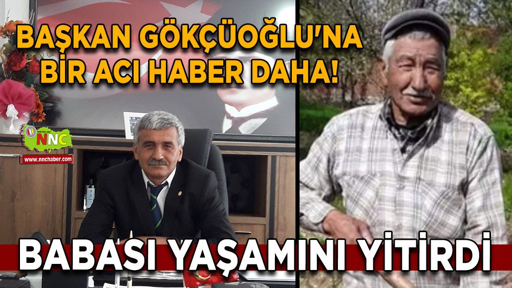 Nevruz Gökçüoğlu'na bir acı haber daha! Babası yaşamını yitirdi