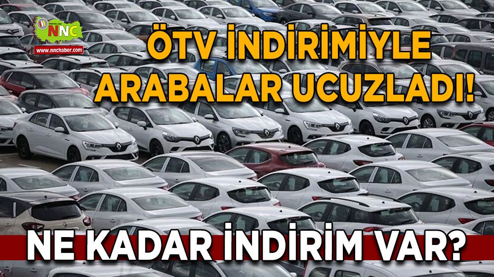 ÖTV indirimiyle arabalar ucuzladı! Hangi modellerde ne kadar indirim var?